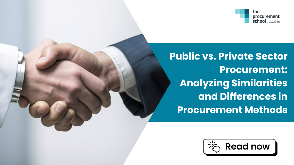 Public vs. Private Sector Procurement: Analyzing Similarities and Differences in Procurement Methods